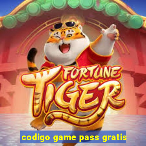 codigo game pass gratis